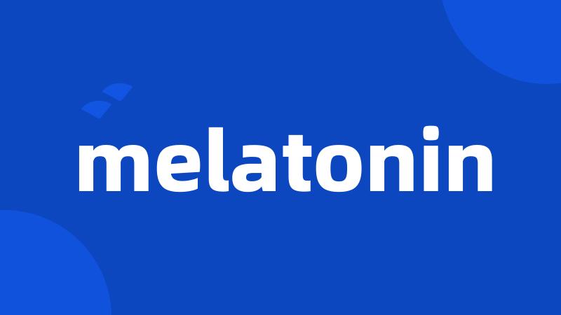 melatonin