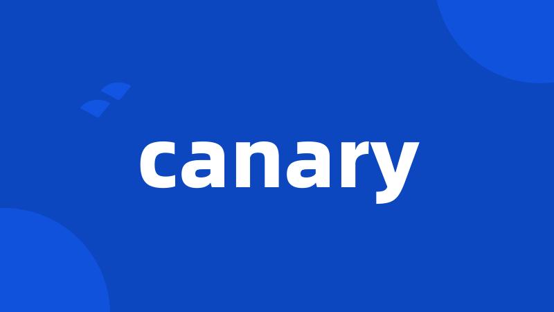 canary