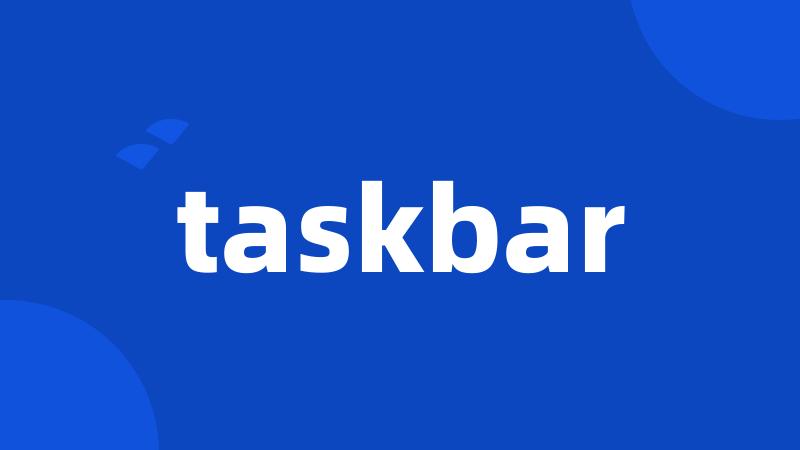 taskbar