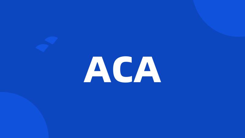 ACA