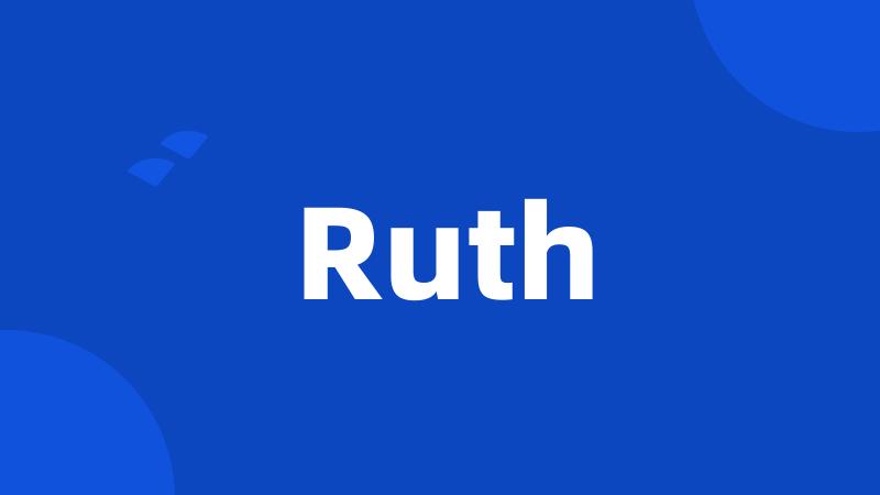 Ruth