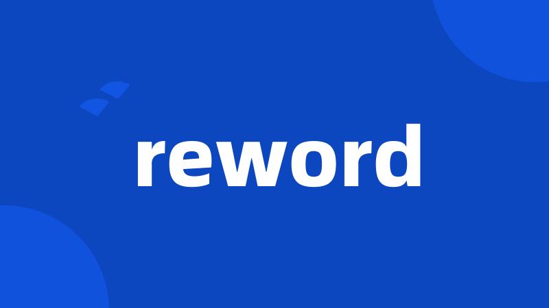 reword