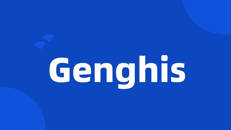 Genghis