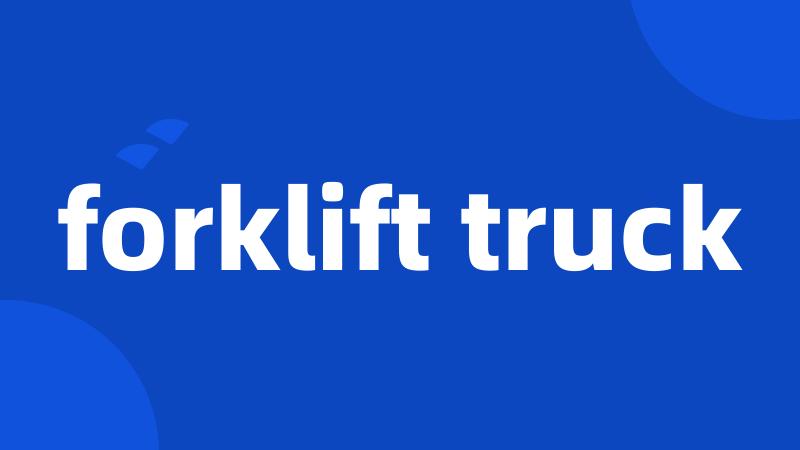 forklift truck