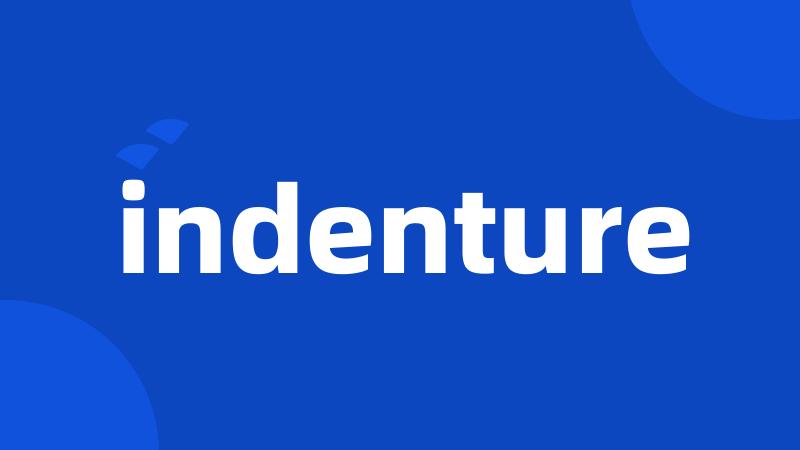 indenture