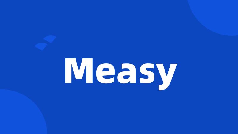 Measy