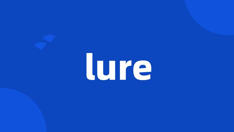 lure