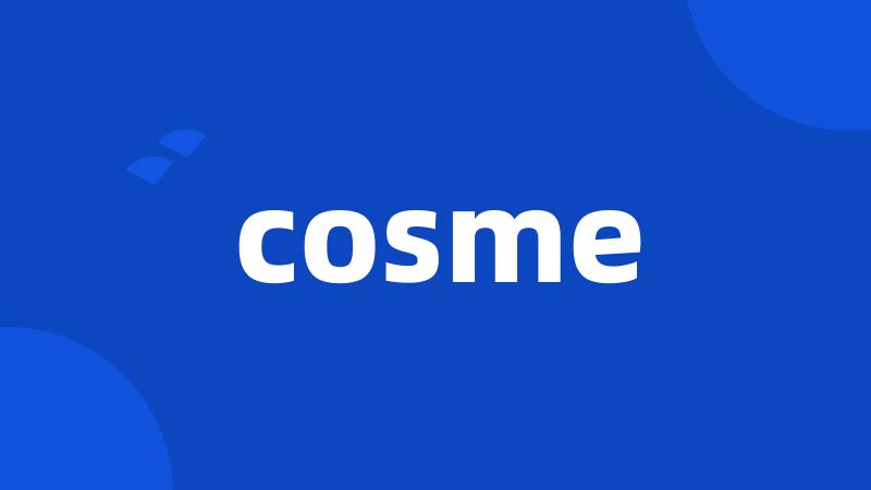 cosme