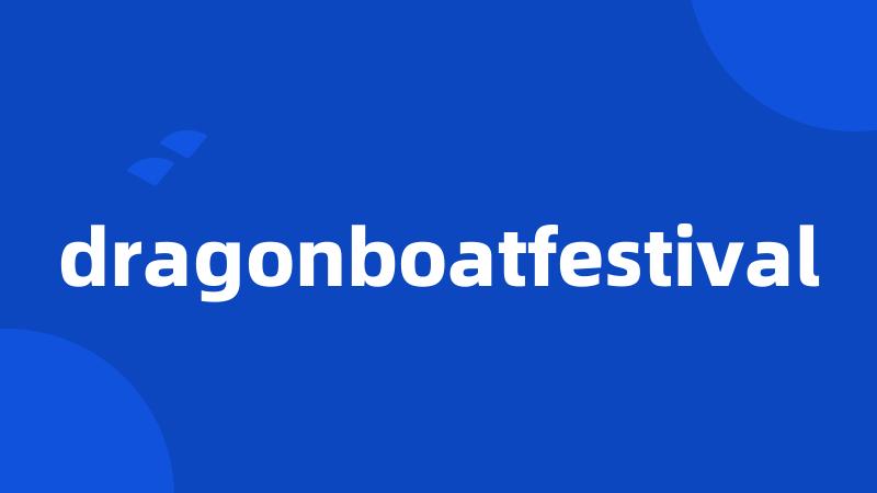 dragonboatfestival