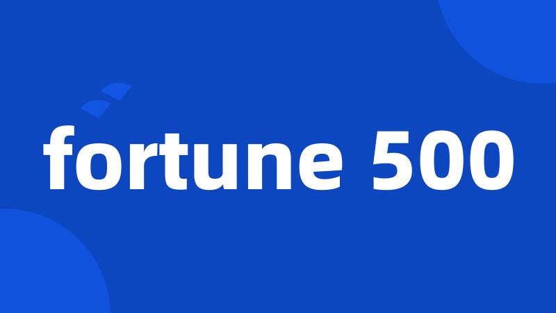 fortune 500