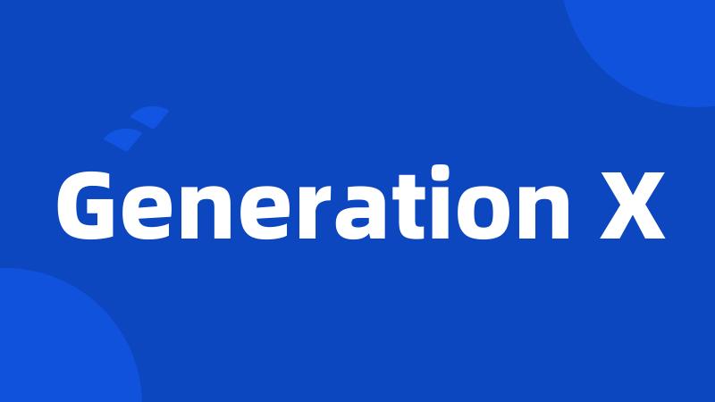 Generation X