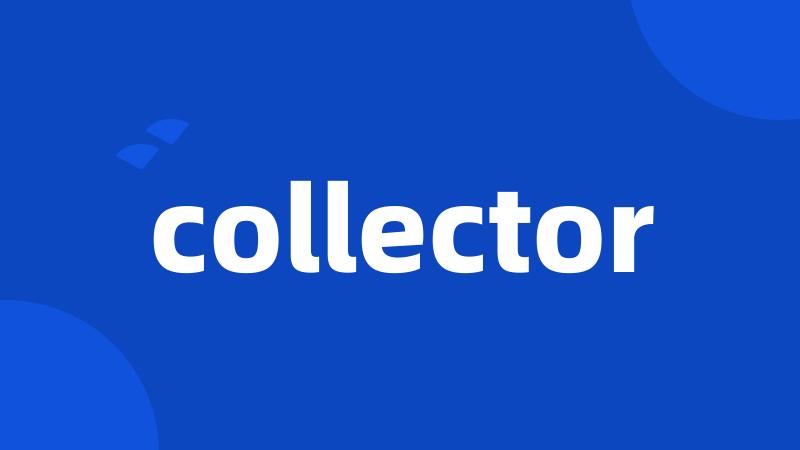 collector