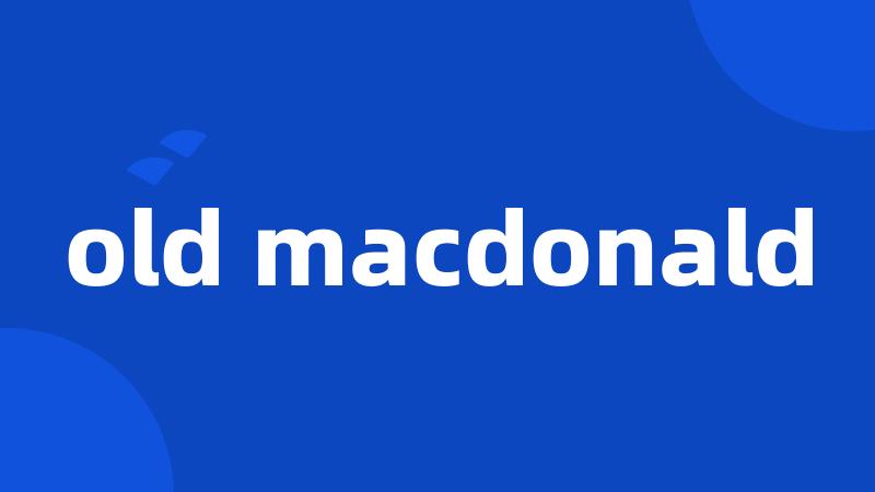 old macdonald