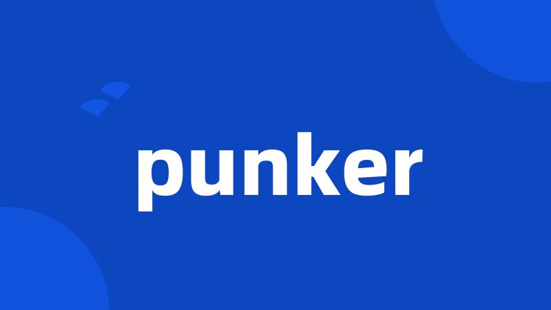 punker