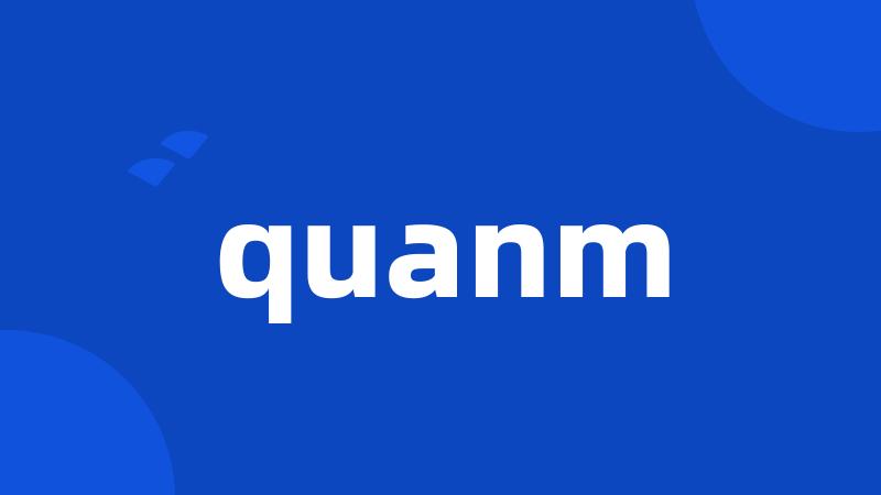 quanm