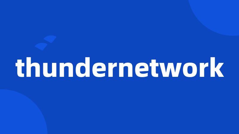 thundernetwork