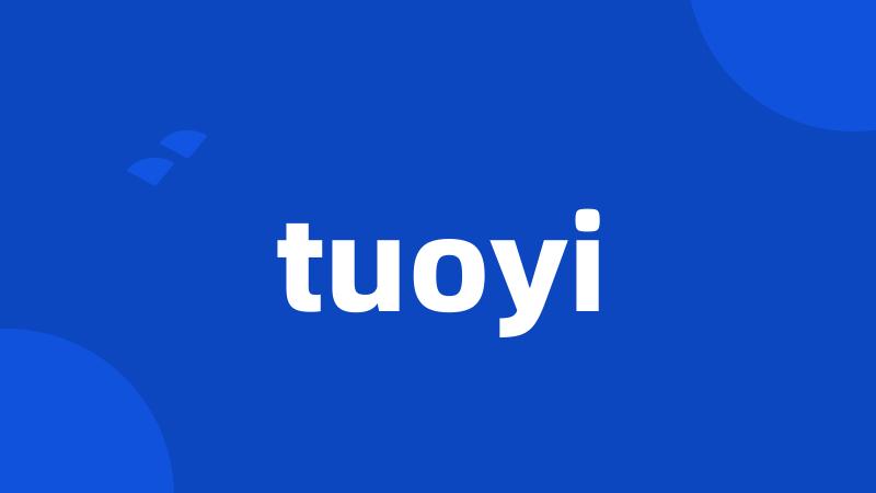 tuoyi