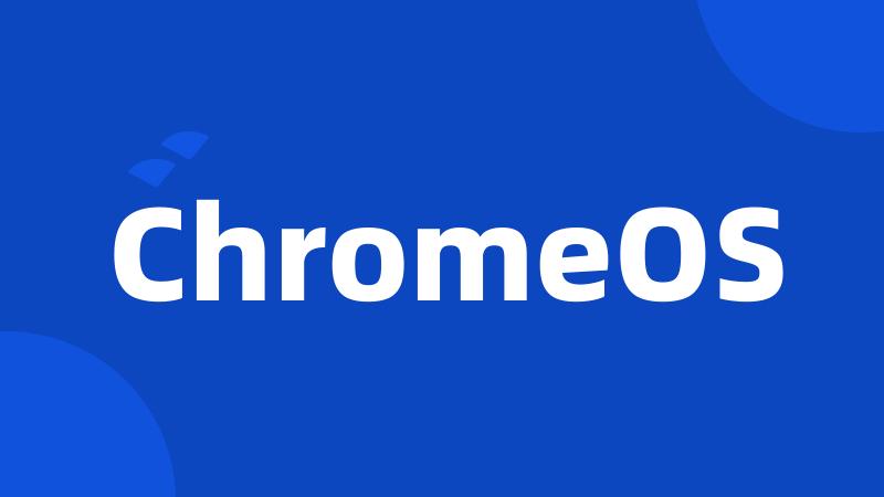 ChromeOS