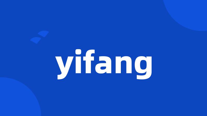 yifang