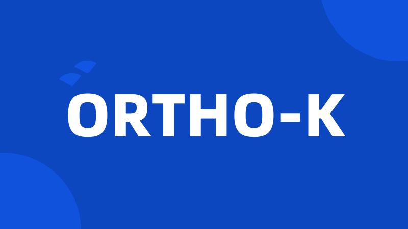 ORTHO-K