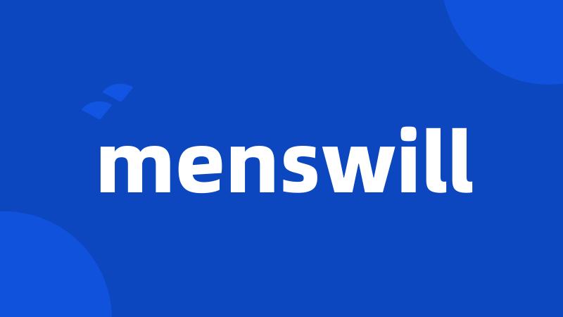 menswill