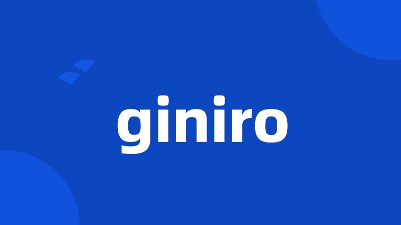 giniro