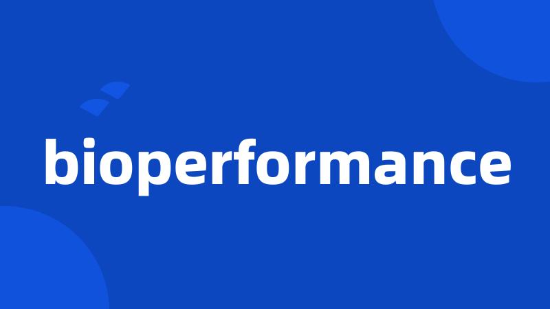 bioperformance