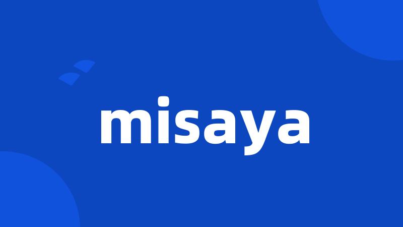 misaya