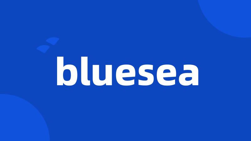 bluesea