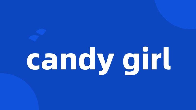 candy girl