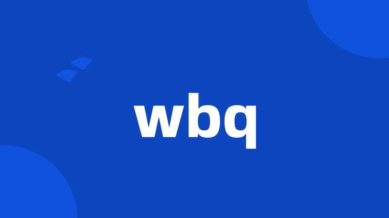 wbq