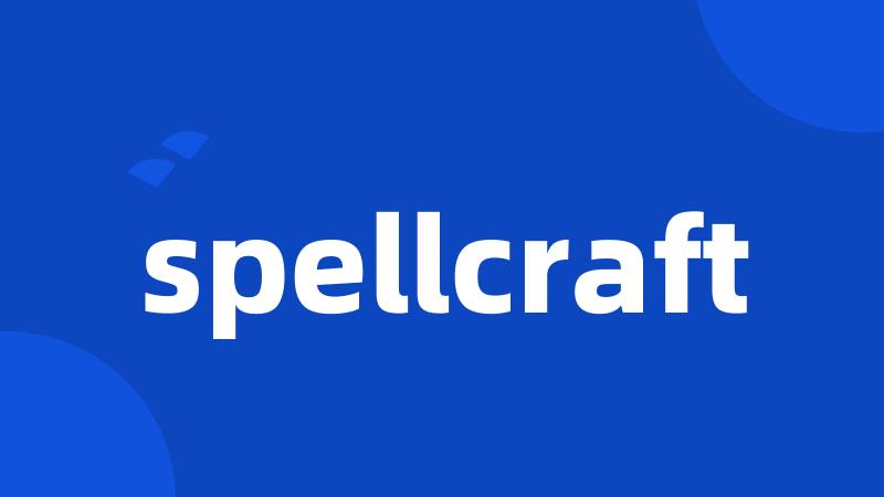 spellcraft