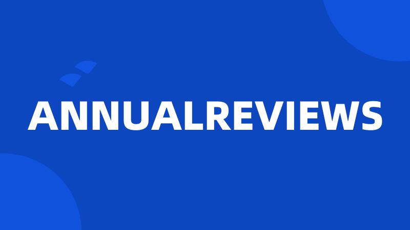 ANNUALREVIEWS