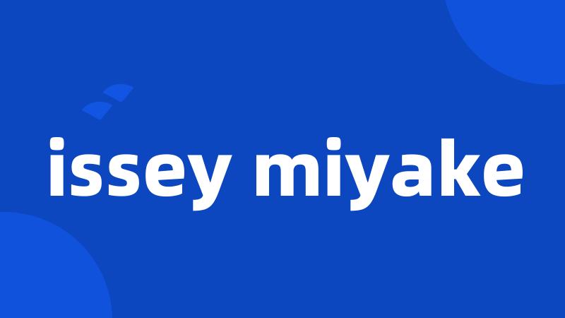 issey miyake