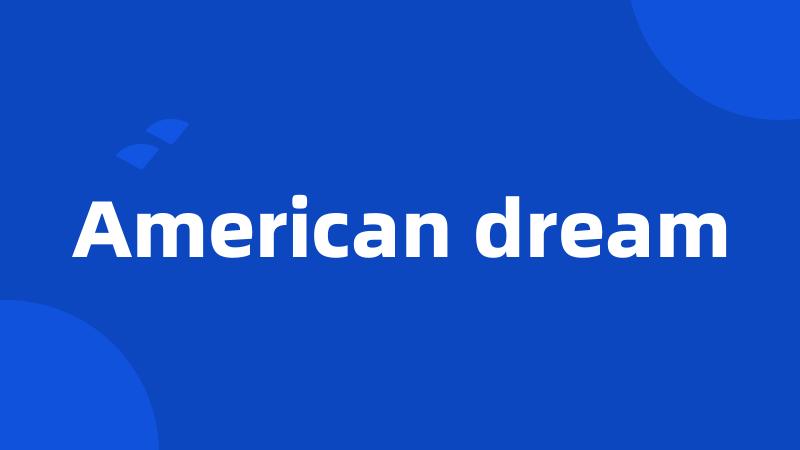 American dream