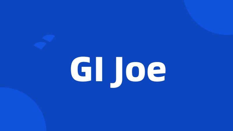 GI Joe