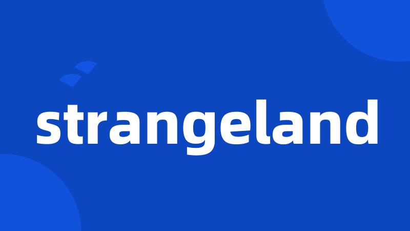 strangeland