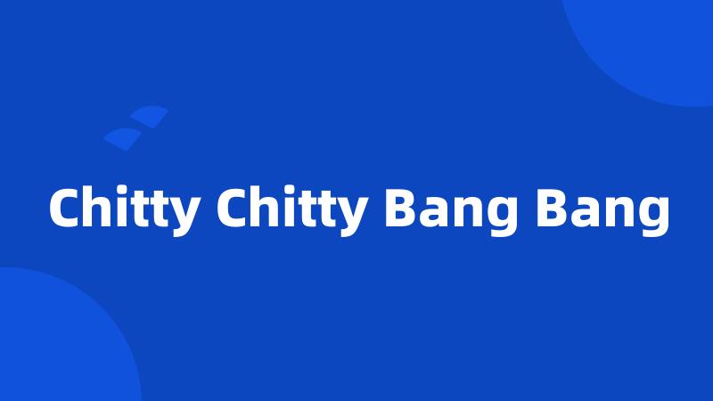 Chitty Chitty Bang Bang