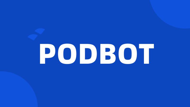 PODBOT