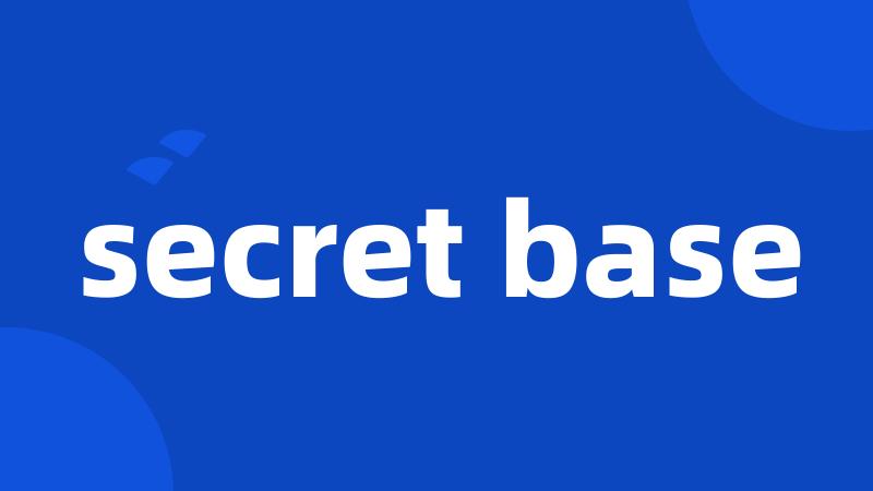 secret base