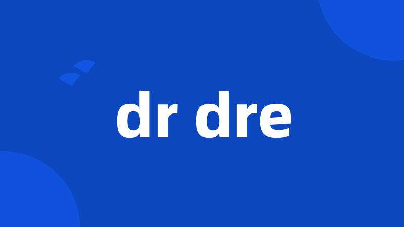 dr dre