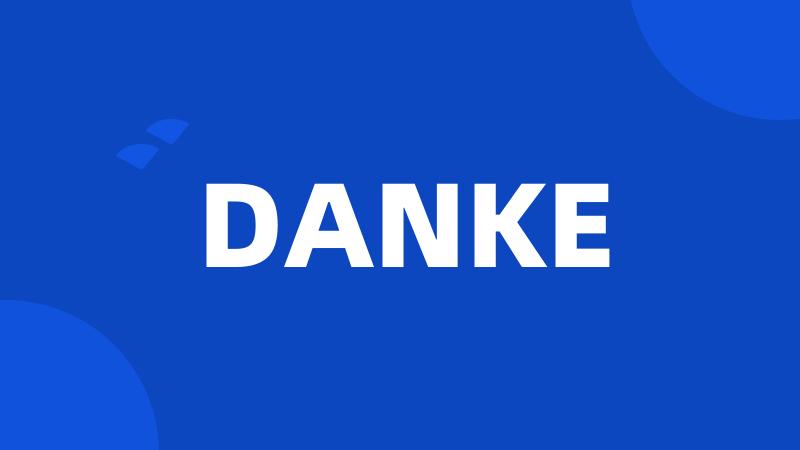 DANKE