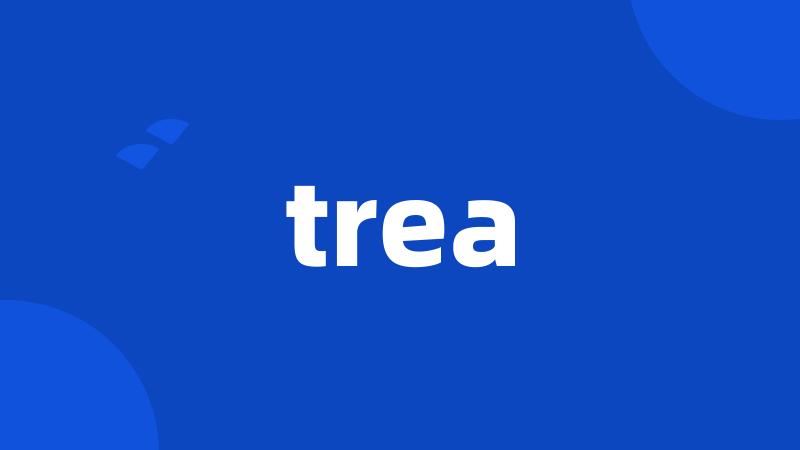 trea