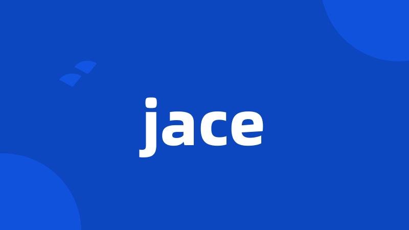 jace