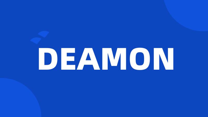 DEAMON