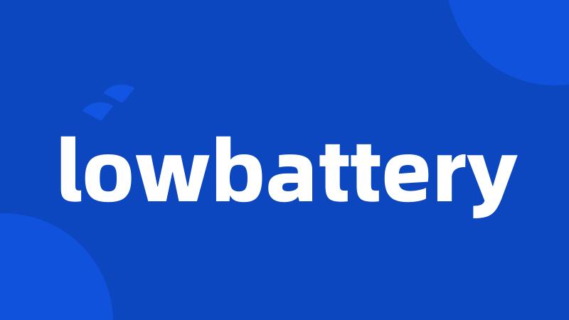 lowbattery