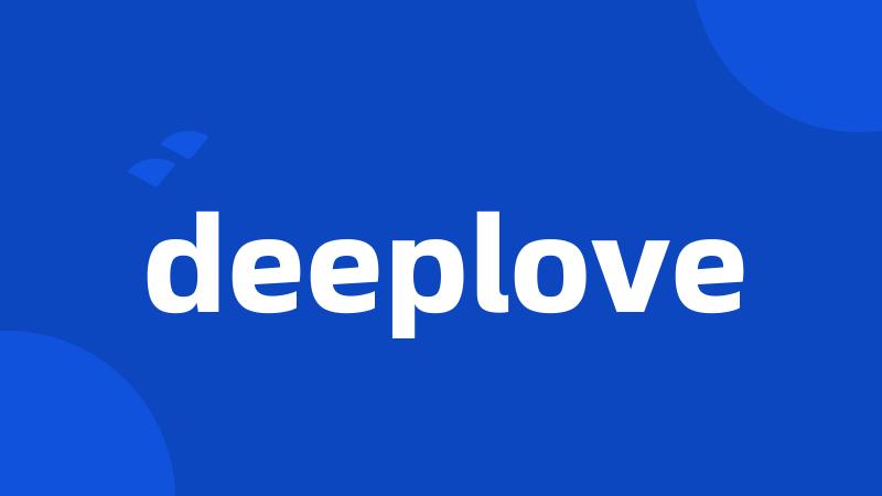 deeplove