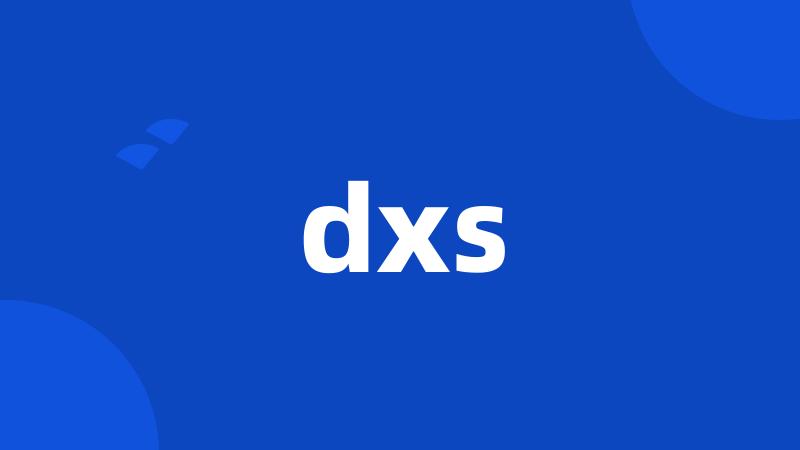 dxs