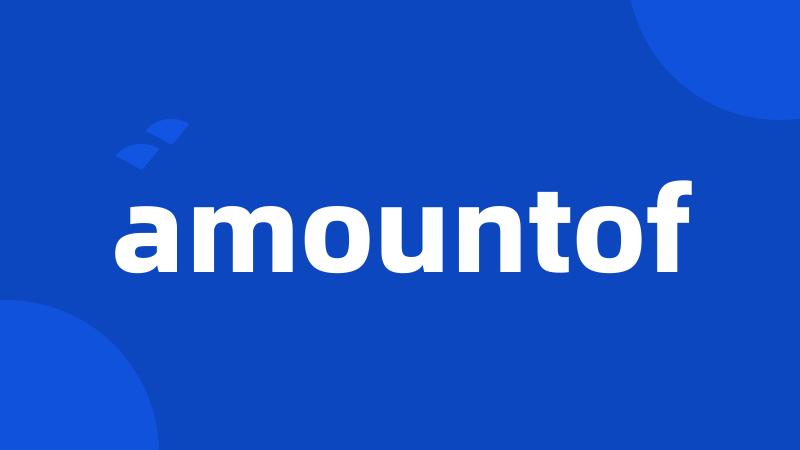 amountof