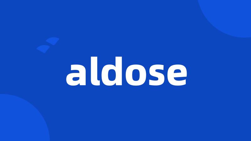 aldose